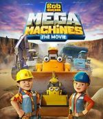 Watch Bob the Builder: Mega Machines - The Movie Vumoo