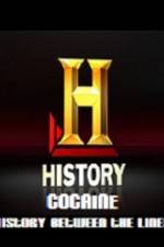 Watch History Channel Cocaine History Between the Lines Vumoo