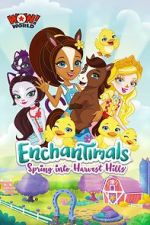 Watch Enchantimals: Spring Into Harvest Hills Vumoo