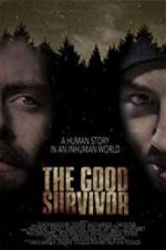 Watch The Good Survivor Vumoo