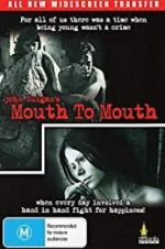 Watch Mouth to Mouth Vumoo