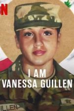 Watch I Am Vanessa Guillen Vumoo