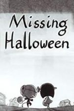 Watch Missing Halloween Vumoo
