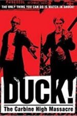 Watch Duck! The Carbine High Massacre Vumoo