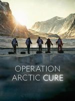 Watch Operation Arctic Cure Vumoo
