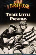 Watch Three Little Pigskins Vumoo