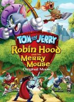Watch Tom and Jerry: Robin Hood and His Merry Mouse Vumoo