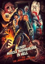 Watch Bloody Muscle Body Builder in Hell Vumoo