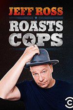 Watch Jeff Ross Roasts Cops Vumoo