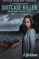 Watch Suitcase Killer: The Melanie McGuire Story Vumoo