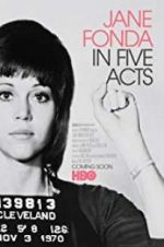 Watch Jane Fonda in Five Acts Vumoo