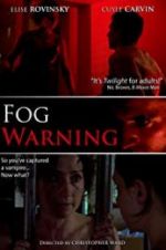 Watch Fog Warning Vumoo