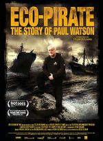 Watch Eco-Pirate: The Story of Paul Watson Vumoo