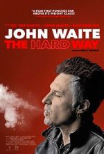 Watch John Waite: The Hard Way Vumoo