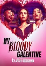 Watch My Bloody Galentine Movie25