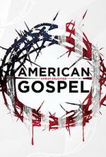 Watch American Gospel: Christ Crucified Vumoo