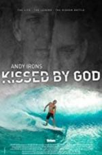 Watch Andy Irons: Kissed by God Vumoo