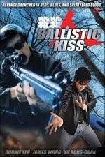 Watch Ballistic Kiss Vumoo