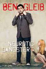 Watch Ben Gleib: Neurotic Gangster Vumoo