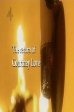 Watch The Return of Courtney Love Vumoo