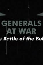 Watch National Geographic Generals At War: The Battle Of The Bulge Vumoo