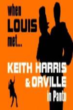 Watch When Louis Met Keith Harris and Orville Vumoo