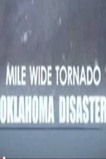 Watch Mile Wide Tornado: Oklahoma Disaster Vumoo