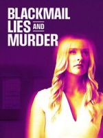 Watch Blackmail, Lies and Murder Vumoo