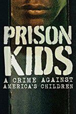 Watch Prison Kids A Crime Against Americas Children Vumoo