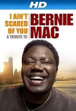 Watch I Ain\'t Scared of You: A Tribute to Bernie Mac Vumoo
