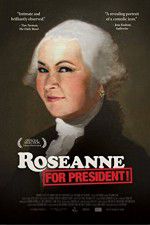 Watch Roseanne for President Vumoo