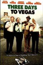 Watch Three Days to Vegas Vumoo