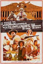 Watch A Guide to Gunfighters of the Wild West Vumoo