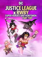 Watch Justice League x RWBY: Super Heroes and Huntsmen, Part Two Vumoo