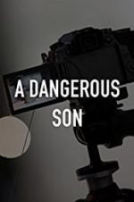 Watch A Dangerous Son Vumoo