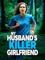 Watch My Husband\'s Killer Girlfriend Vumoo