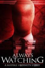 Watch Always Watching: A Marble Hornets Story Vumoo