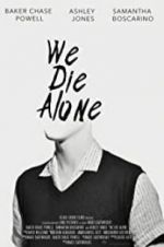 Watch We Die Alone Vumoo