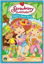 Watch Strawberry Shortcake: Seaberry Beach Party Vumoo