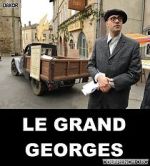 Watch Le grand Georges Vumoo