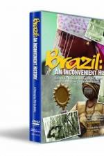 Watch Brazil: An Inconvenient History Vumoo