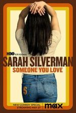 Watch Sarah Silverman: Someone You Love (TV Special 2023) Vumoo