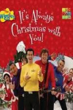Watch The Wiggles: It's Always Christmas With You! Vumoo