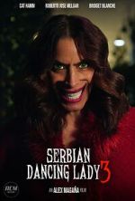 Watch Serbian Dancing Lady 3 (Short 2023) Vumoo