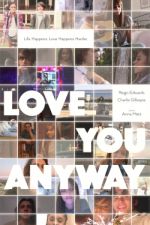 Watch Love You Anyway Vumoo