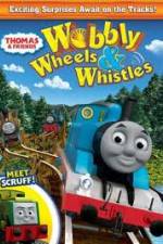 Watch Thomas & Friends: Wobbly Wheels & Whistles Vumoo