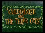 Watch Goldimouse and the Three Cats (Short 1960) Vumoo