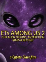 Watch ETs Among Us 2: Our Alien Origins, Antarctica, Mars and Beyond Vumoo