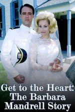 Watch Get to the Heart: The Barbara Mandrell Story Vumoo