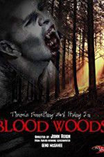 Watch Blood Woods Vumoo